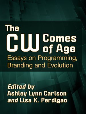 cover image of The CW Comes of Age